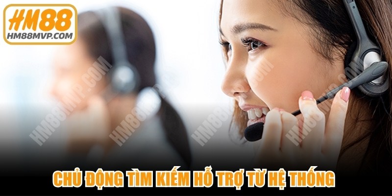 Chủ động tìm kiếm hỗ trợ từ hệ thống thể hiện người chơi có trách nhiệm