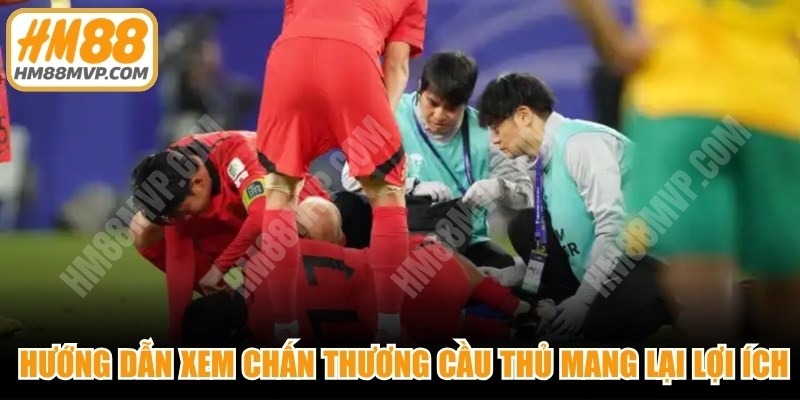 Việc áp dụng hướng dẫn xem chấn thương cầu thủ mang lại nhiều lợi ích